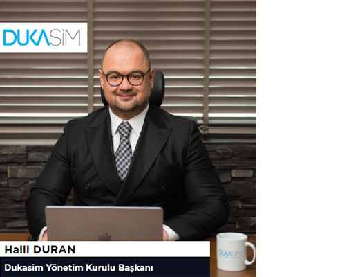 Halil DURAN - Dukasim Yönetim Kurulu Başkanı